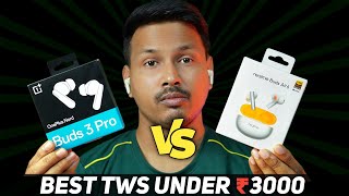 Realme Buds Air 6 Vs Oneplus Nord Buds 3 Pro Detailed Comparison || Let's Find Best Tws Under ₹3000
