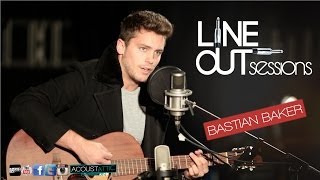 BASTIAN BAKER - I'd Sing For You - Line Out Sessions