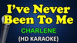 I'VE NEVER BEEN TO ME - Charlene (HD Karaoke)