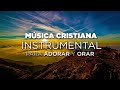 Música Cristiana Instrumental Para Adorar A Dios / Sana Nuestra Tierra / Intimidad Con Dios