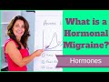 Hormonal Migraines