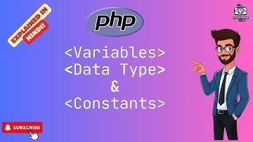 PHP Variables, Data Types, and Constants Explained in Hindi | Learn PHP Variables Step by Step