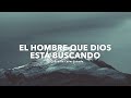 El hombre que Dios está buscando | Apóstol Eduardo Cañas | 4 de junio de 2023