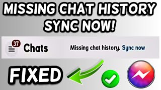 Missing chat history sync now messenger FIX! screenshot 1