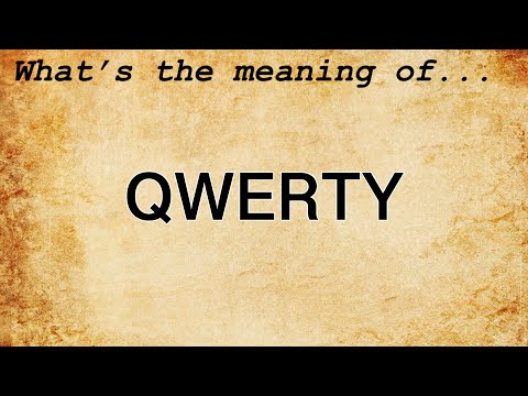 QWERTY Meaning : Definition of QWERTY