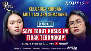 [FULL] Mutilasi ASN Semarang: Siapa Bunuh Ayahku? | ROSI