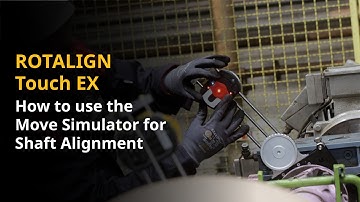 ROTALIGN Touch EX | How to Use Move Simulator for Shaft Alignment