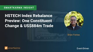 Hstech Index Rebalance Preview One Constituent Change Us884M Trade