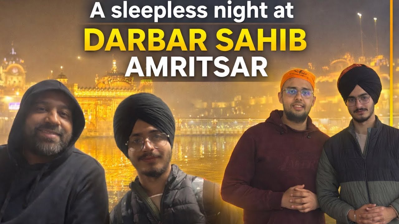 A sleepless night at DARBAR SAHAB | Amritsar | Travelling india for free | Day 3 