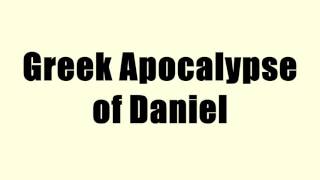 Greek Apocalypse of Daniel