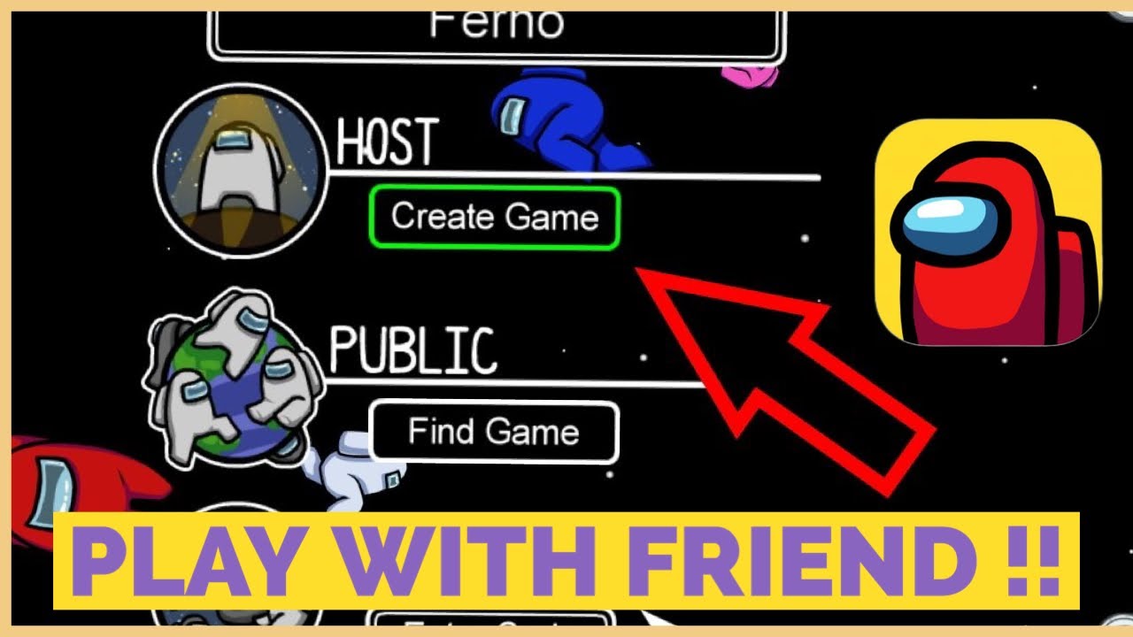 How to Play With Friends in Among Us