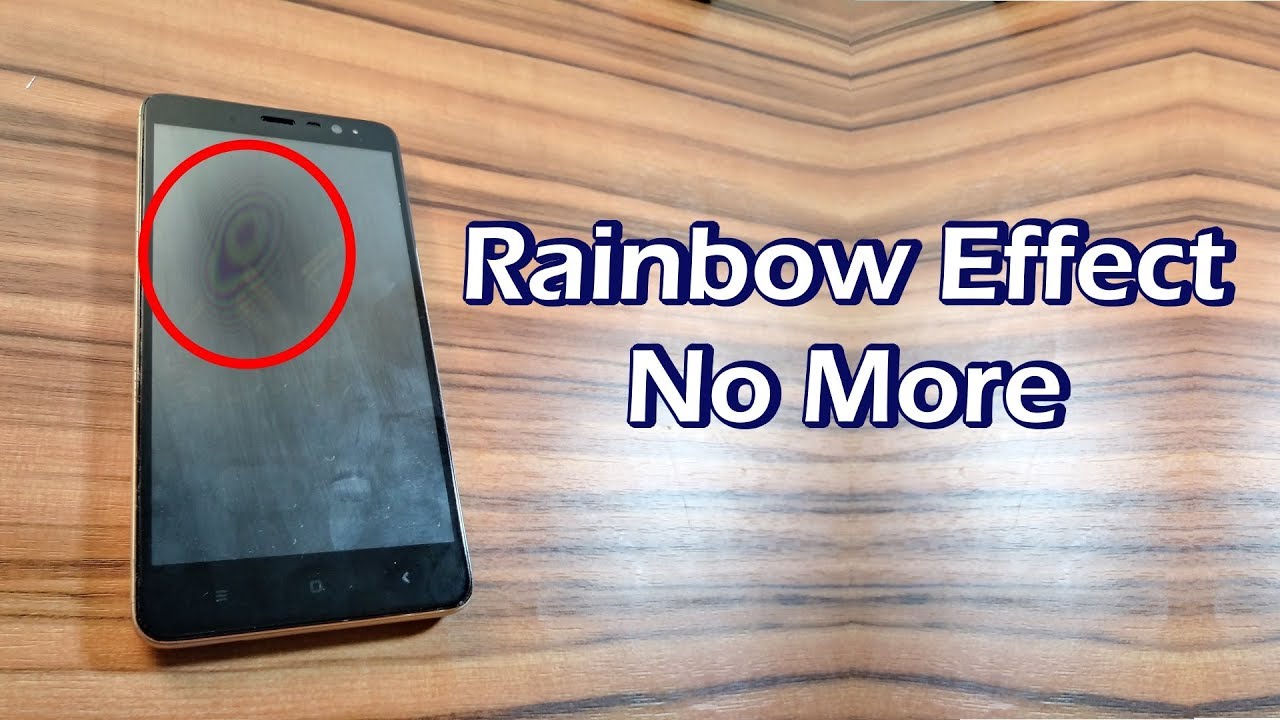 Update How to Remove Rainbow Effect from Tempered Glass