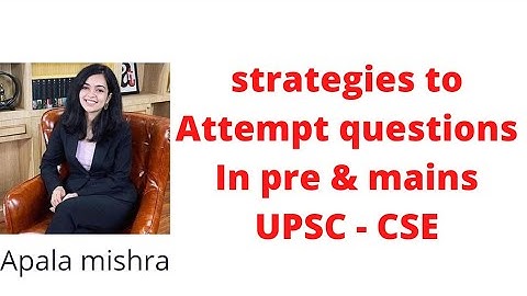 Strategy to attempt questions in pre & mains | Apala Mishra ( rank 9 )| #heavenlbsnaa