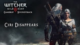 The Witcher 3: Gamerip Soundtrack - Ciri Disappears