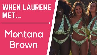 When Laurene Met Montana Brown (AUDIO)