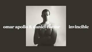 omar apollo & daniel caesar - invincible (slowed)