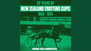 Medley: 1966 Lordship / 1967 Great Adios / 1968 Humprey / 1969 Spry / 1970 James / 1971 True Averil / 1972 Globe Bay / 1973 Arapaho / 1974 Robalan - Original NZBC Commentaries
