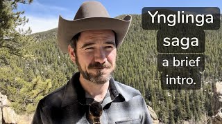 Ynglinga saga: a brief intro.