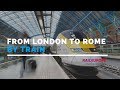 From London to Rome by Train