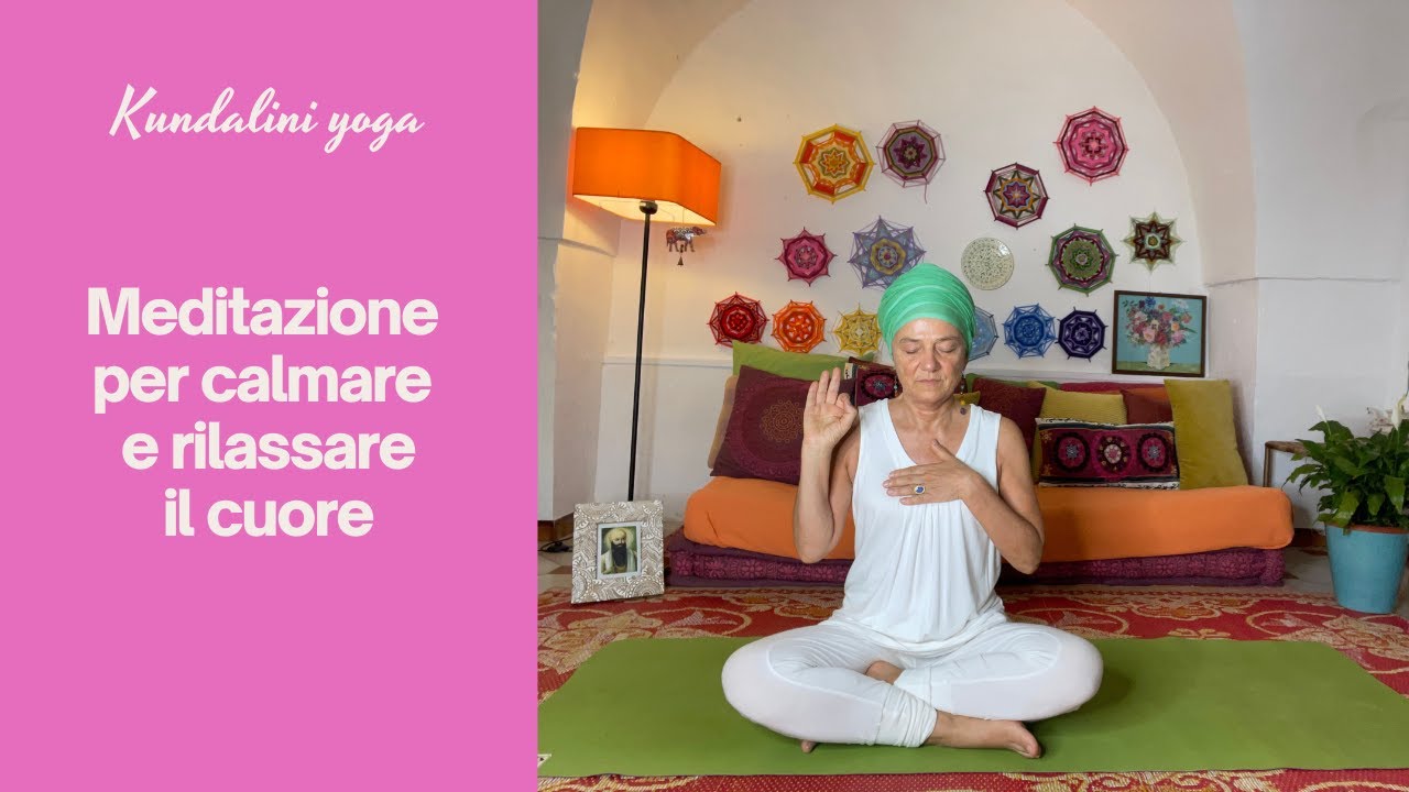 Meditazione di Kundalini yoga per calmare e rilassare il cuore ️ - YouTube