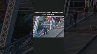 Jon Bon Jovi Stops Filming to Save Woman on Bridge