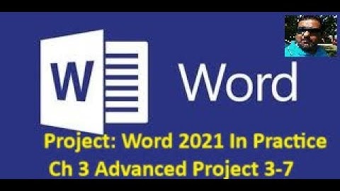 SimNet Project: Word 2021 In Practice - Ch 3 Advanced Project 3-7