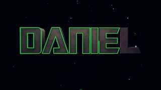Intro com o nome daniel