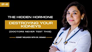 The Hormone Quietly Destroying Your Kidneys (Doctors Never Test This)