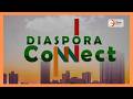 DIASPORA CONNECT MAY 02 2026 Part 1 