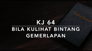 KJ 64 Bila Kulihat Bintang Gemerlapan (O store Gud) - Kidung Jemaat