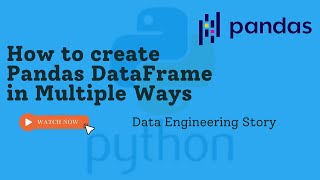 Pandas : 01 How to create Pandas DataFrame in multiple ways