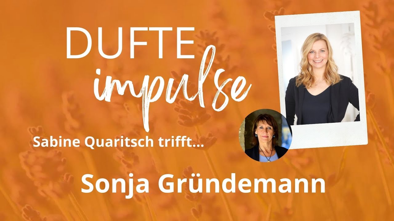 Dufter Impuls mit Sabine Quaritsch und Sonja Gruendemann