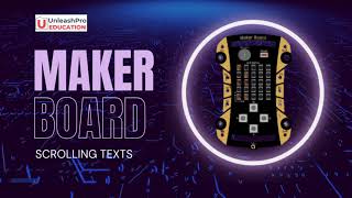 Master Scrolling Text on Maker Board LED: Ignite Innovation!