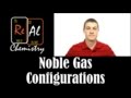 Noble gas configurations - Real Chemistry