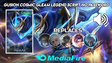 Revamp Gusion Cosmic Gleam Legend Skin Script No Password | Full Voice + Effects 2022