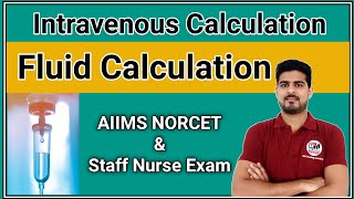 Intravenous Calculation | Drug Calculation Part - 2