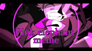 Pink elephant | meme(OC\/CREATE)(⚠Flash\/blood warning)