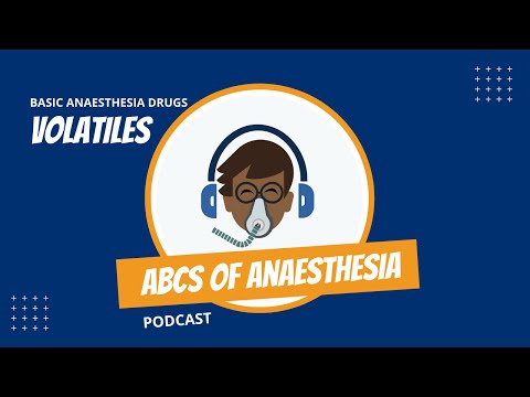 Basic Anaesthesia Drugs - Volatiles