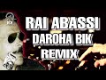 Rai el abassi       dj khaled 3 remix