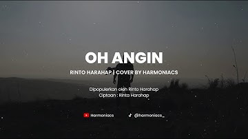 OH ANGIN - RINTO HARAHAP | COVER BY HARMONIACS