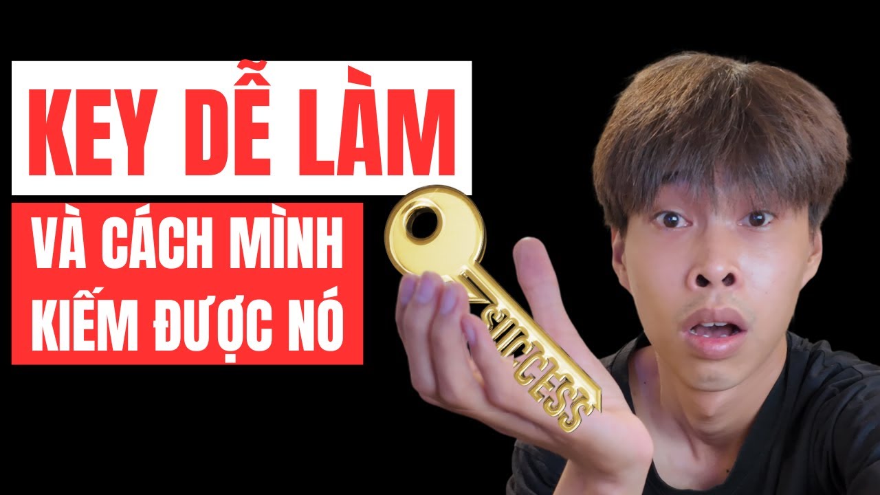 KEY dễ làm cho mọi người, và cách mình tìm được KEY ngon này - YouTube