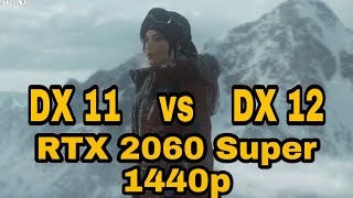 DX11 vs DX12 FPS Comparison | Rise of Tomb Raider | 1440p Ultra | RTX 2060 Super