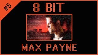 Max Payne [Main Theme, 8 Bit] #5