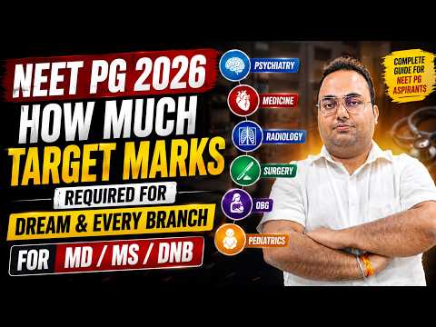 NEET PG 2026 Target Marks for MD/MS/DNB | Radiology, Medicine, Surgery & More