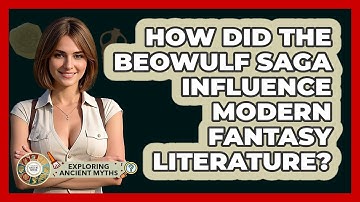How Did The Beowulf Saga Influence Modern Fantasy Literature? - Exploring Ancient Myths