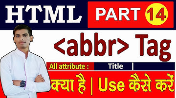 Abbr Tag in html in Hindi |  Abbreviation tag in HTML | How To use abbr tag in HTML | Part-14