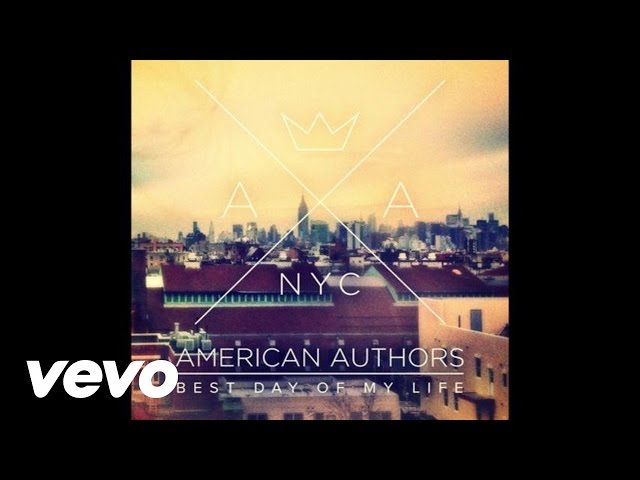 American Authors - Best Day Of My Life (Audio) class=