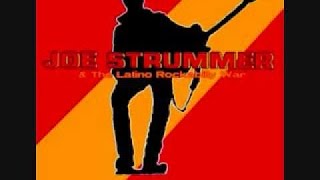 Joe Strummer and the Latino Rockabilly War - Louisiana Turnpike