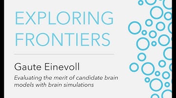 Exploring Frontiers: Predicting Biology | Gaute Einevoll