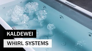 The new WHIRL SYSTEMS from KALDEWEI (en)